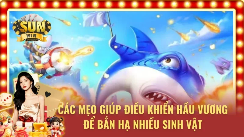 03 mẹo giúp tân thủ tham gia Đại Thánh bắt cá