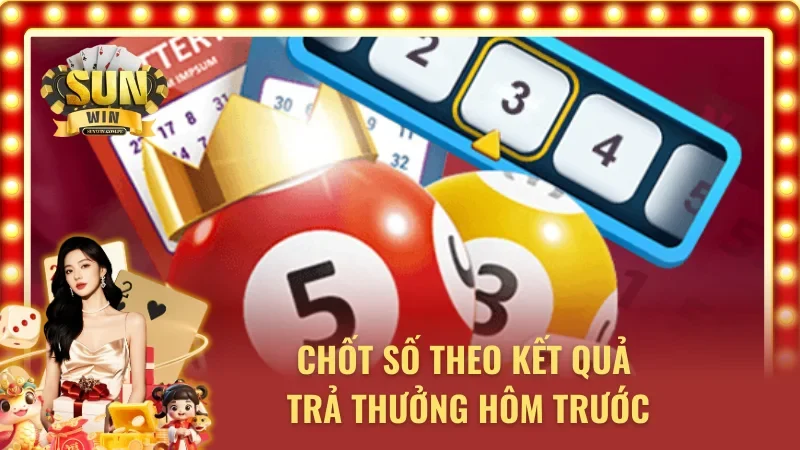 Bắt lô cực gắt theo kết quả xổ số ngày hôm qua