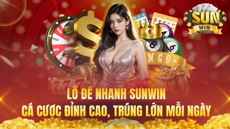 Lô Đề Nhanh Sunwin