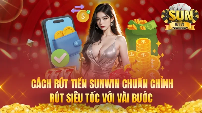 Rút Tiền Sunwin