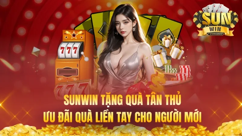 Sunwin Tặng Quà Tân Thủ