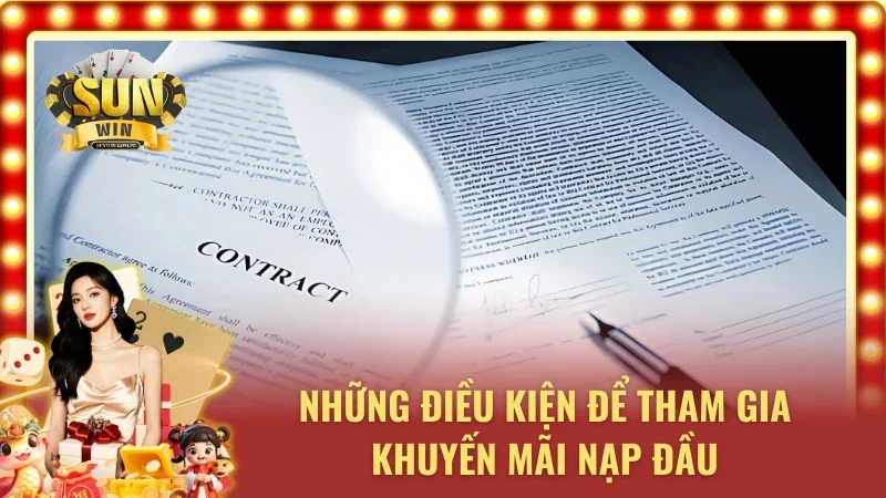 Những điều kiện để nhận ưu đãi nạp đầu