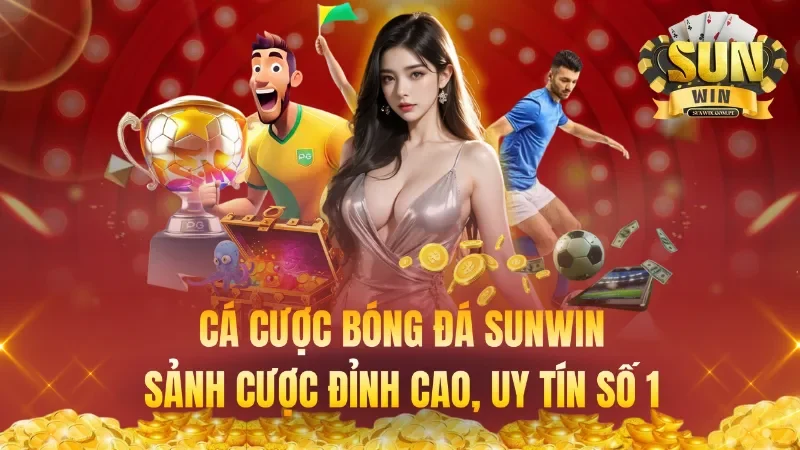 Cá Cược Bóng Đá Sunwin